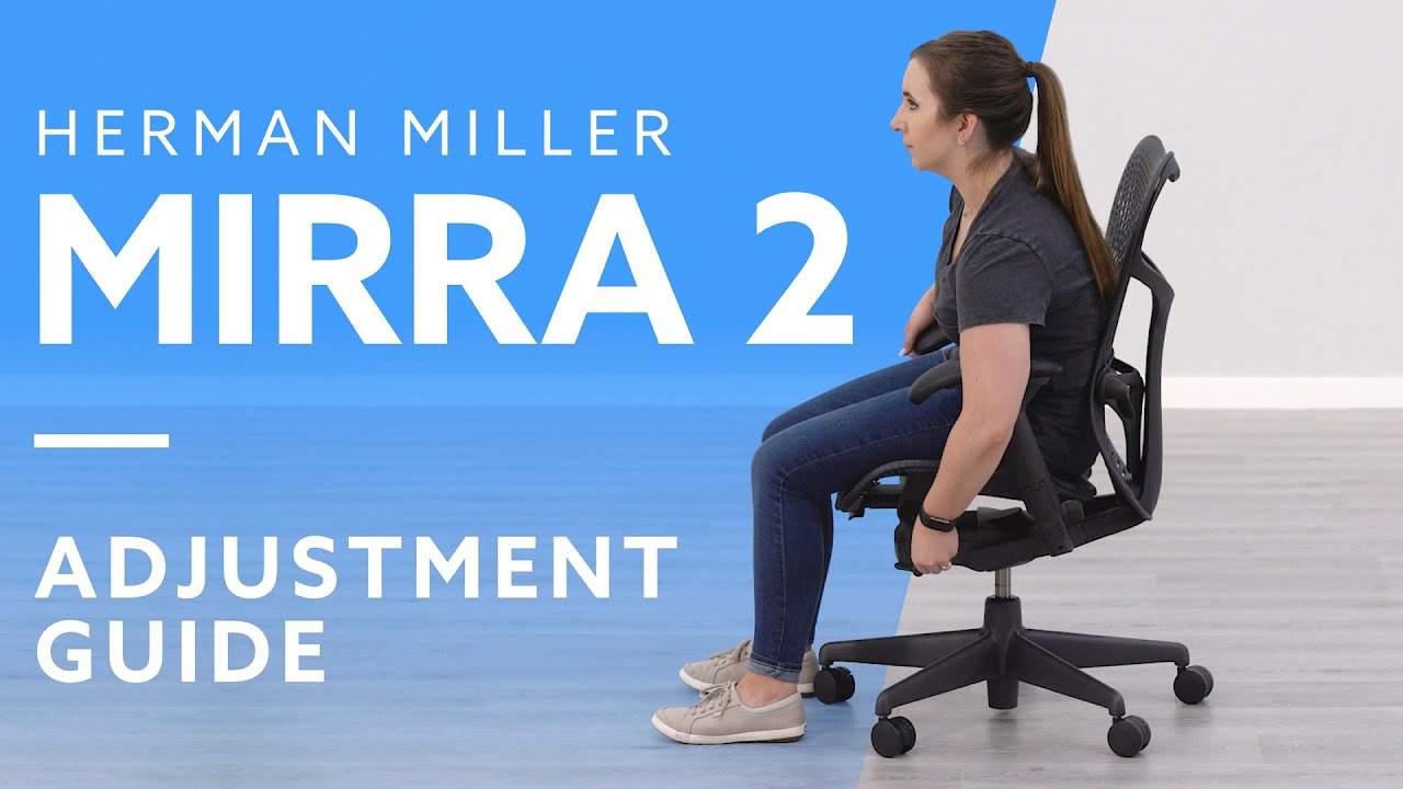 How To Adjust The Herman Miller Mirra 2 Office Chair Youtube