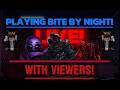 LIVE NEW UPDATE FNTD 2 + BITE BY NIGHT WITH VIEWERS