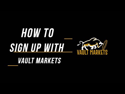 How to Sign Up & Verify Your Account with Vault Markets