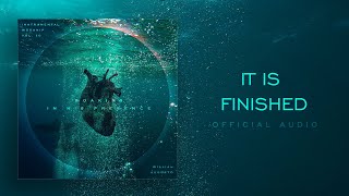 It is Finished - Soaking in His Presence Vol 10 | Instrumental Worship