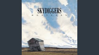 Video thumbnail of "Skydiggers - Slow Burning Fire"