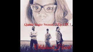 Queen Sugar Season 2 Episode 1 Review Queen Sugar Season 2 Episode 1 Review
