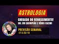 ASTROLOGIA SEMANAL: CHEGADA DO RENASCIMENTO! SOL EM ESCORPIÃO E VÊNUS CAZIMI - 17 a 23 OUTUBRO