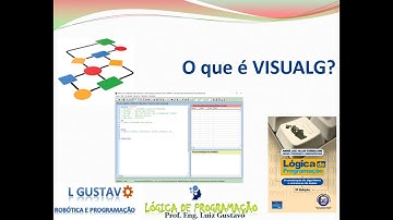 AULA 16: O QUE É VISUALG? - Lógica de programação