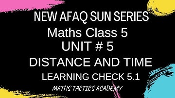 Afaq Sun Series Maths Class 5 New Book||Unit 5 Learning Check 5.1||MathsTacticsAcademy
