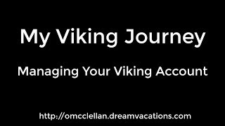 My Viking Journey: Managing Your Viking Account