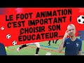 Les grands principes du foot animation