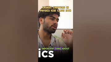 5 Easiest chapters Of ICSE Class 10th Physics | 98% Strategy