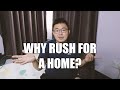 ASKING SEAN #159 | WHY RUSH FOR A HOME?