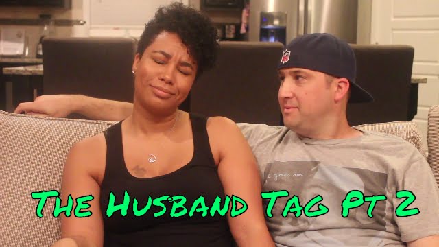 The Husband Tag - Part 2