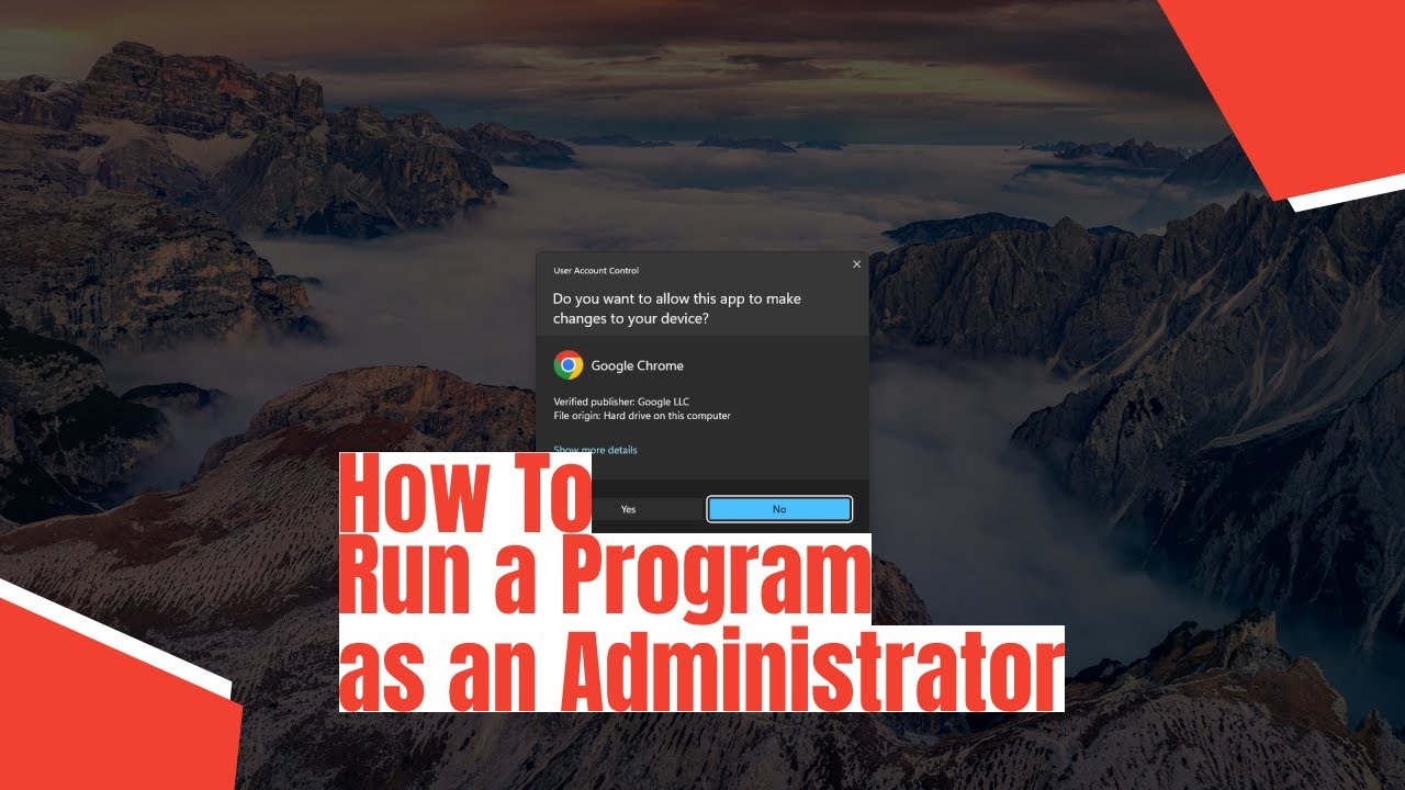How To Run a Program as an Administrator