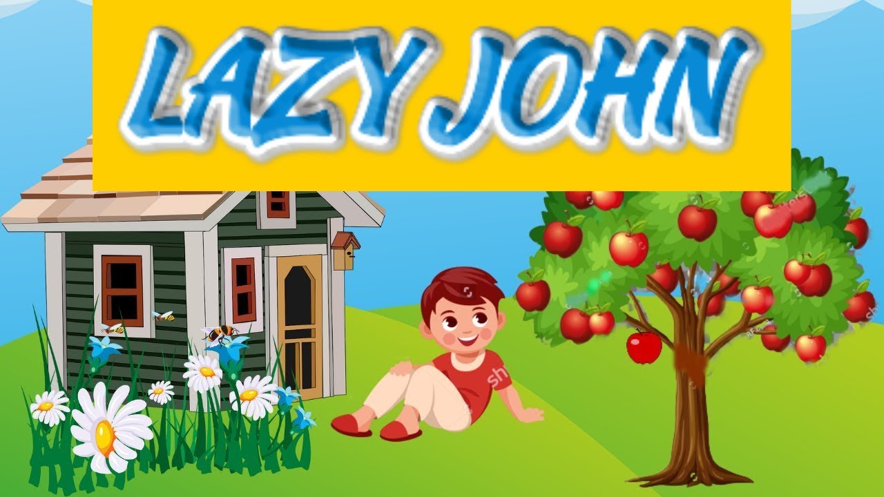 The Tale of Lazy John | Story for kids Edifying Insights
