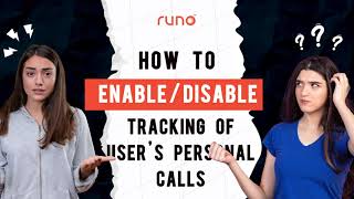 How to enable or disable tracking of user’s personal calls | Web Version | Runo screenshot 3