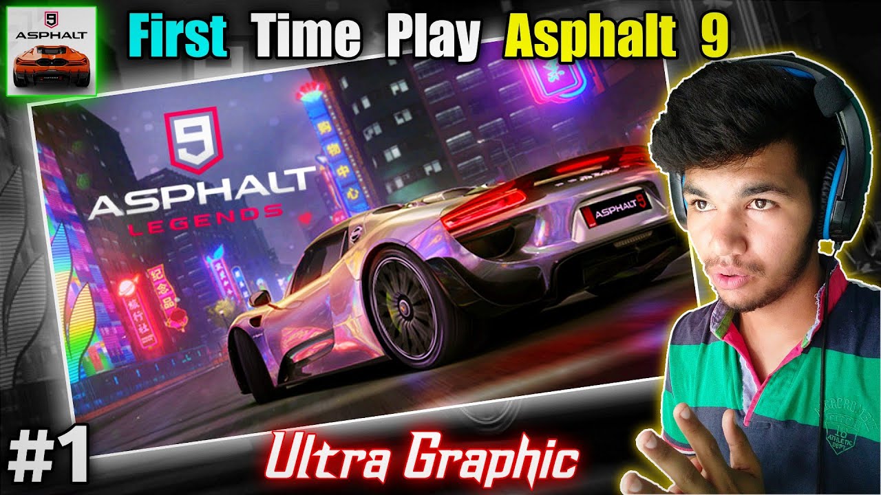 🤩 First Time Play Asphalt 9 Legends || Asphalt 9 Gameplay In Hindi