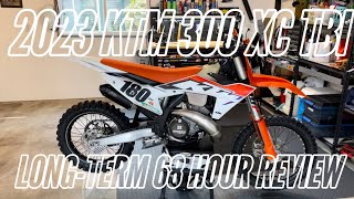 2023 KTM 300 XC TBI LONGTERM REVIEW AT 68 HOURS