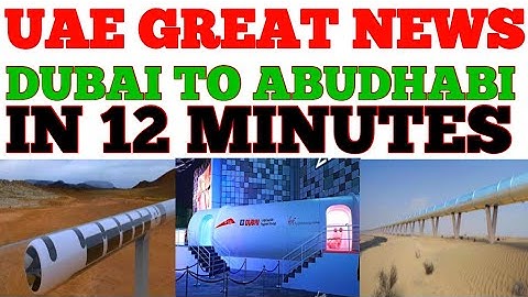 Abu Dhabi To Dubai in 12 minutes | DUBAI High-Speed Hyperloop is Coming To Dubai |Virgin Hyperloop