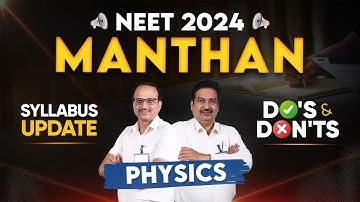 NEET UG 2024 Manthan | Physics Syllabus Update | Do