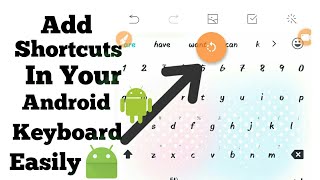 How to Add Shortcuts in Your Android Keyboard Easily screenshot 2
