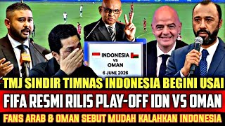 TMJ AKUI IRI DENGAN TIMNAS.!! Usai FIFA Resmi Rilis Play-off Indonesia Vs Oman Sampai Sebut Begini