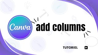 How to add rows and columns in Canva table