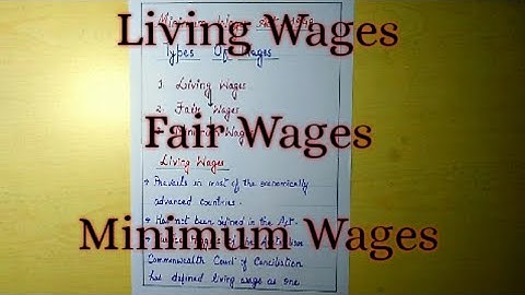 Living Wages, Fair Wages and Minimum Wages explained with notes
