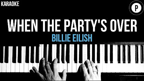 Billie Eilish - When The Party's Over Karaoke Acoustic Piano Instrumental