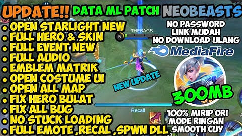 Data ML Lite Full Event 300MB Patch NeoBeasts | ML Lite | Cara Mengatasi Lag & Patah Patah