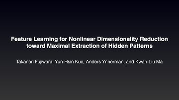 UI Demo: Feature Learning for Nonlinear Dimensionality Reduction toward Maximal Extraction of ...