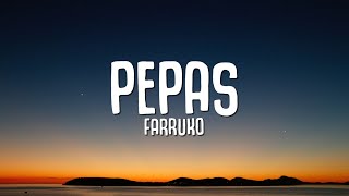 Farruko - Pepas Letra Lyrics