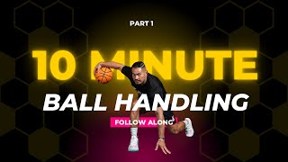 10 Minute Ball Handling Workout (Follow Along!)