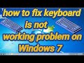 How To Fix Keyboard Not Working Problem On Windows 7 