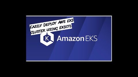 How To Deploy AWS EKS Cluster Using EKSCTL || Create AWS EKS Nodegroups