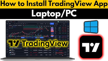 How to Install TradingView on Windows Laptop | TradingView App Install on PC (2025)