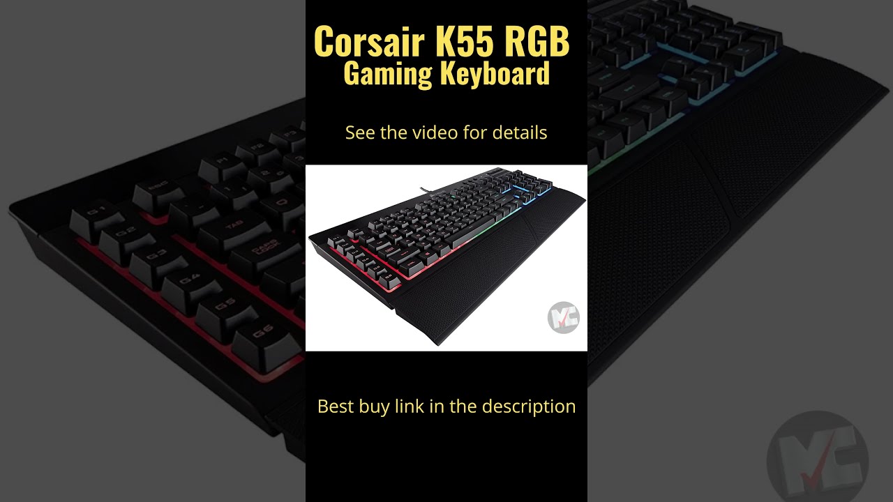 Corsair K55 RGB Gaming Keyboard - Quiet & LED Backlit Keys | Stylish design || Make a Choice #shorts