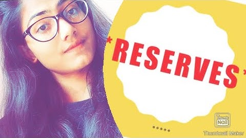 Auditing  (Part 156) RESERVES