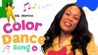 Color Dance Song for Kids Learn Colors Dance Party Preschool Songs with Ms Monica