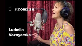I Promise | Ludmila Voznyarska (CeCe Winans cover)