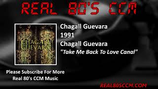 Watch Chagall Guevara Take Me Back To Love Canal video