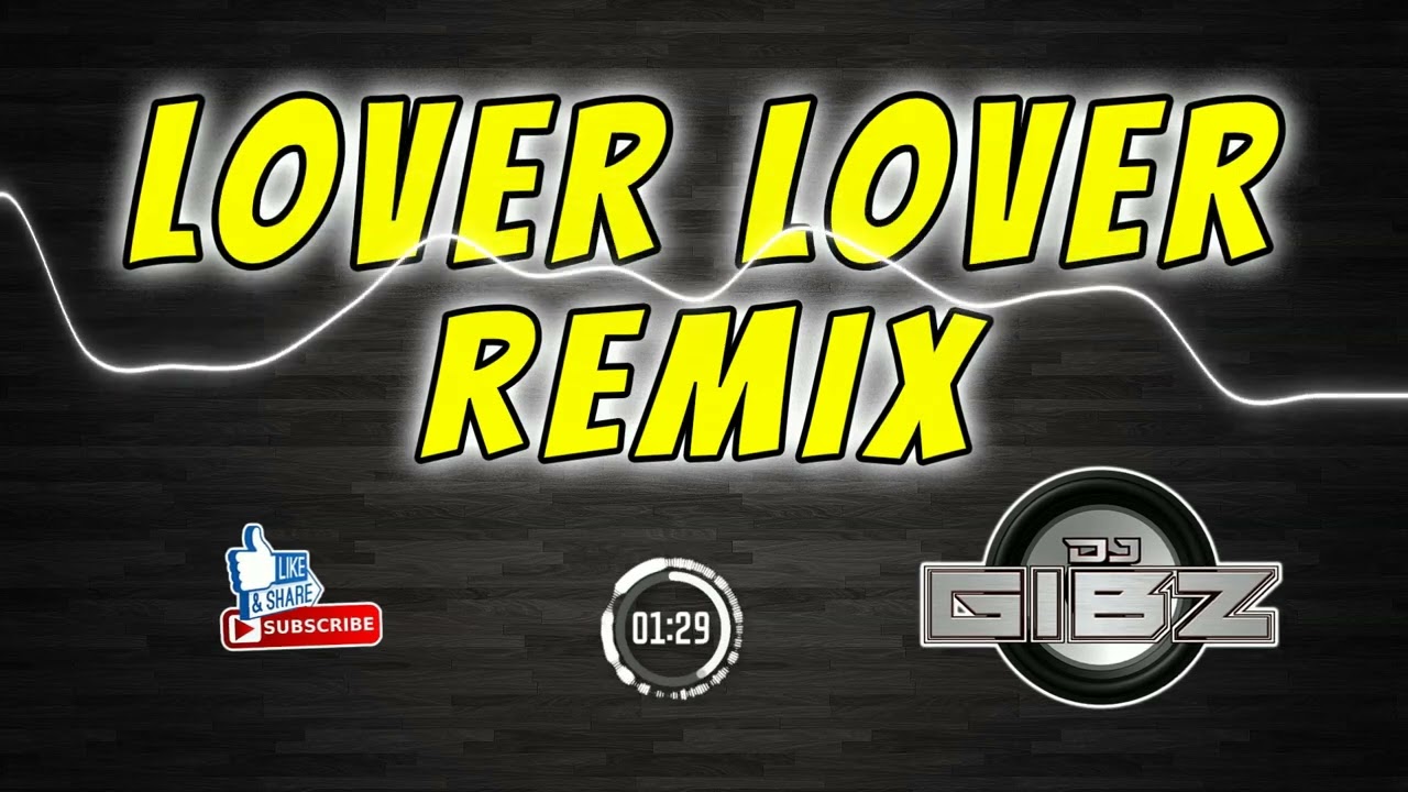 Lover Lover | Dj Gibz Remix | Disco Remix 2023