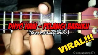 Dhyo Haw - Pelangi Baruku (Cover kentrung/ukulele)