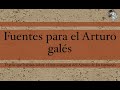 EL REY ARTURO GALÉS: RECONSTRUYENDO LA LEYENDA ARTÚRICA ORIGINAL