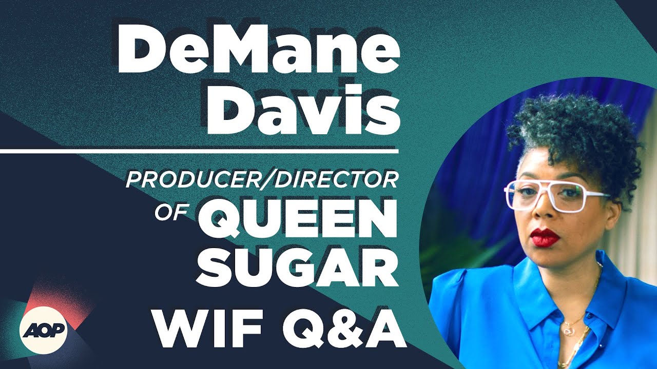 ANGLE ON PRODUCERS | Q&A with DeMane Davis - Director / Producer of QUEEN SUGAR and CLARICE