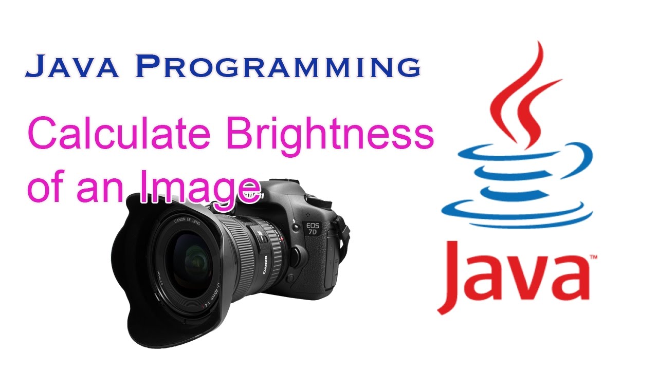 Java: Get Brightness of an Image - YouTube