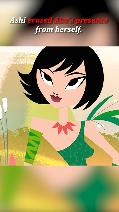 Ashi erased Aku’s presence from herself.