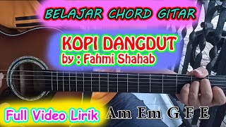 Belajar Chord  Kunci Gitar Kopi Dangdut  Fahmi Shahab  Mudah Bagi Pemula    Lirik