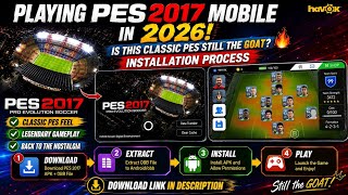 PES 2017 Mobile in 2026! 🔥 Complete Installation   Gameplay | Classic PES is BACK!