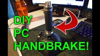 DIY PC Handbrake! - $45