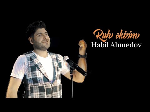 Habil Ahmedov - Ruh Əkizim (Official Video)