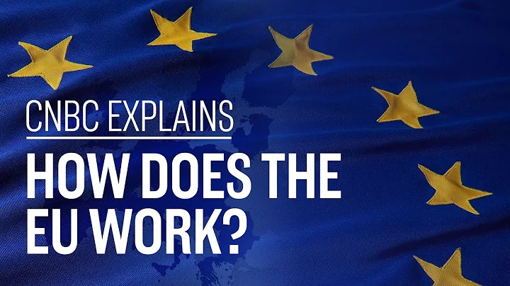 How does the EU work? | CNBC Explains - DayDayNews