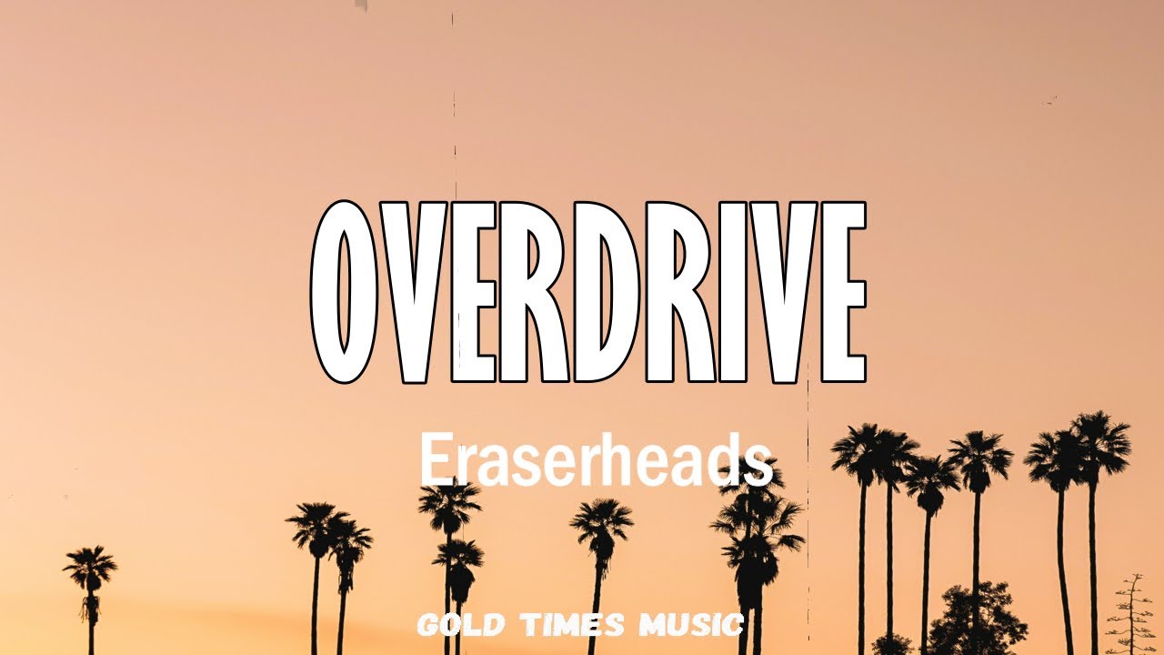 Overdrive   Eraserheads with lyrics 